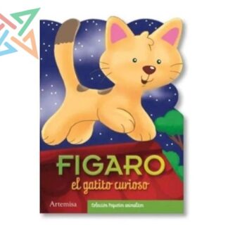 COLECCIÓN ARTEMISA Pequeños Animalitos (Troquelados): Figaro el Gatito Curioso