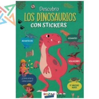 COLECCIÓN ROZINI Descubro con Stickers: Descubro los Dinosaurios con Stickers