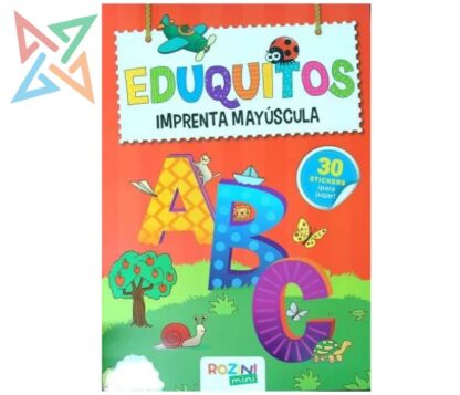 COLECCIÓN ROZINI Eduquitos: Letra Mayúscula