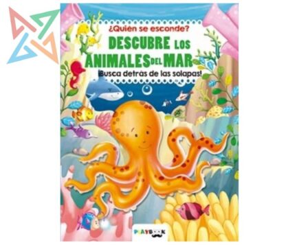 Colección ¿Quién se esconde? - DESCUBRE LOS ANIMALES DEL MAR (Tapa Dura)