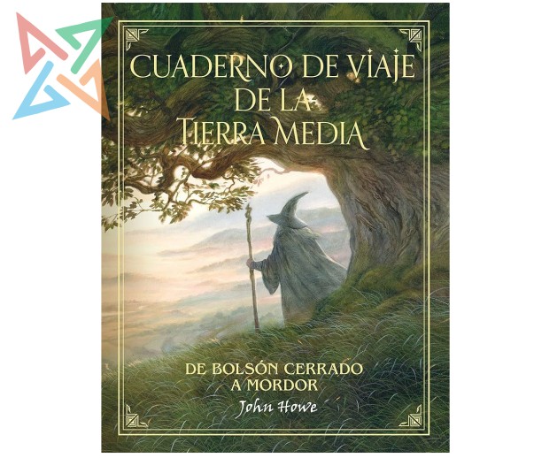 Cuaderno de viaje de la Tierra Media - De Bolsón Cerrado a Mordor (Tapa Dura)