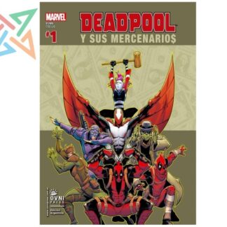 DEADPOOL Y SUS MERCENARIOS - MARVEL ESPECIALES Vol. 01: MÁS MERCENARIOS, MENOS DINERO