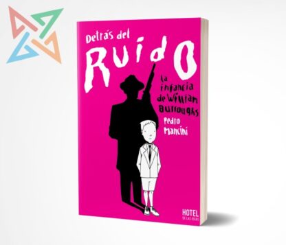 DETRAS DEL RUIDO