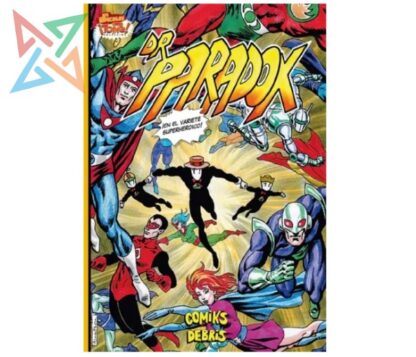 Dr. Paradox VI: ¡En el Varieté Superheroico!