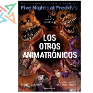 FIVE NIGHTS AT FREDDY'S - NOVELA GRÁFICA 2: LOS OTROS ANIMATRÓNICOS
