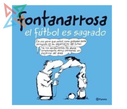 FUTBOL ES SAGRADO (BIBLIOTECA FONTANARROSA)