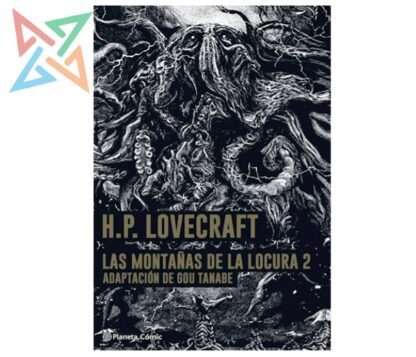 H.P. LOVECRAFT - LAS MONTAÑAS DE LA LOCURA 2 (Adaptación de Gou Tanabe)