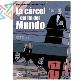 LA CÁRCEL DEL FIN DEL MUNDO