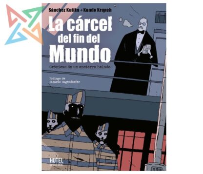 LA CÁRCEL DEL FIN DEL MUNDO
