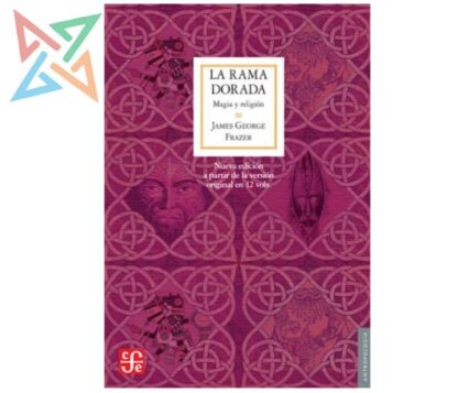 LA RAMA DORADA: Magia y Religión
