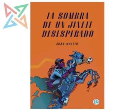 LA SOMBRA DE UN JINETE DESESPERADO