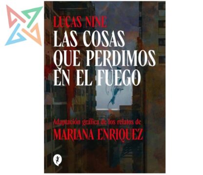 Las cosas que perdimos en el fuego (Adaptación gráfica)
