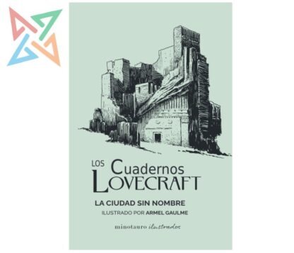Los Cuadernos Lovecraft nº 02 La ciudad sin nombre (Tapa Dura)