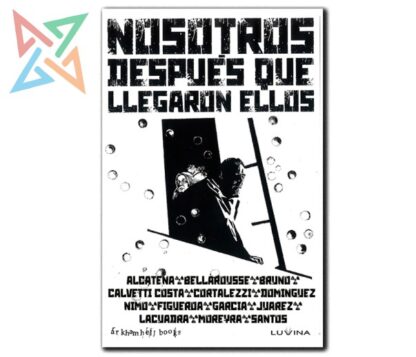 Nosotros Después Que Llegaron Ellos