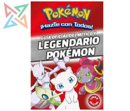 POKÉMON - GUÍA OFICIAL DEL MÍTICO Y LEGENDARIO POKÉMON