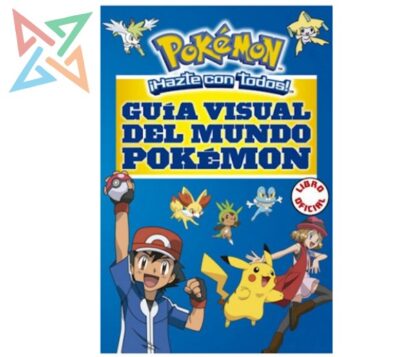 POKÉMON - GUÍA VISUAL DEL MUNDO POKÉMON