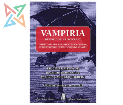 VAMPIRIA: DE POLIDORI A LOVECRAFT