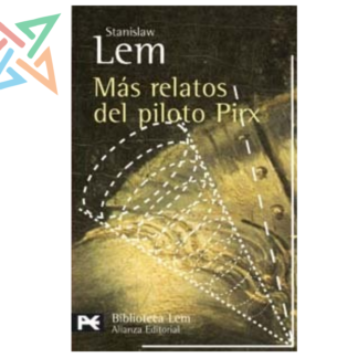 Más Relatos del Piloto Pirx