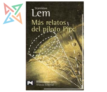 Más Relatos del Piloto Pirx
