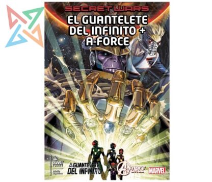 SECRET WARS Vol. 11: EL GUANTELETE DEL INFINITO + A-FORCE