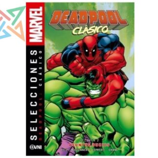 SELECCIONES MARVEL - DEADPOOL: CLÁSICO Vol. 02: ASUNTOS SUCIOS