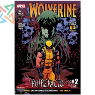 WOLVERINE #13: PUTREFACTO Parte 2 de 2