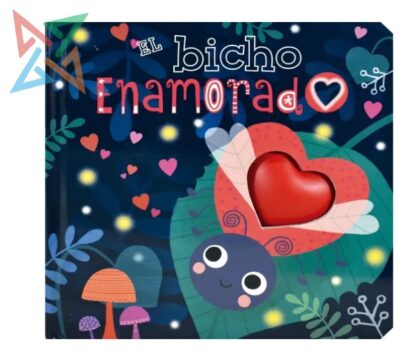 EL BICHO ENAMORADO (Tapa Dura)