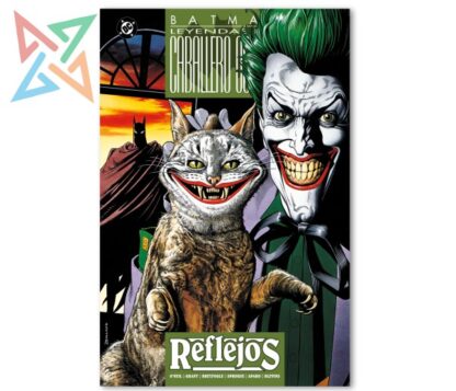 BATMAN LEYENDAS DEL CABALLERO OSCURO: REFLEJOS