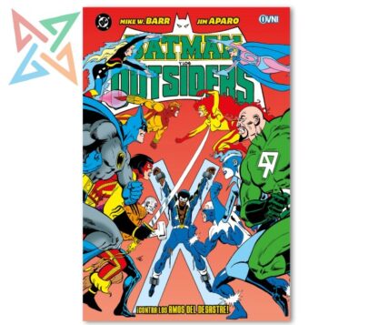 BATMAN Y LOS OUTSIDERS Vol. 2: CONTRA LOS AMOS DEL DESASTRE