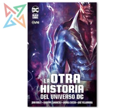 LA OTRA HISTORIA DEL UNIVERSO (DC BLACK LABEL)