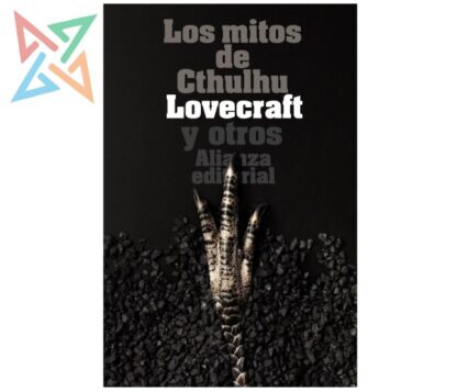 LOS MITOS DE CTHULHU - Lovecraft y otros