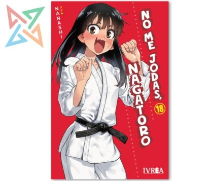 NO ME JODAS, NAGATORO 18