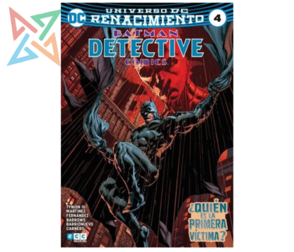 BATMAN DETECTIVE COMICS - UNIVERSO DC RENACIMIENTO Vol. 04