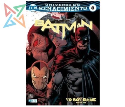 BATMAN - UNIVERSO DC RENACIMIENTO Vol. 08: YO SOY BANE
