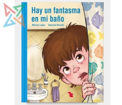 COLECCIÓN LECTONAUTAS - AZUL: HAY UN FANTASMA EN MI BAÑO