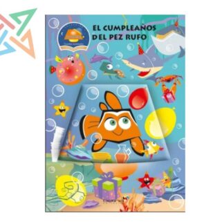 COLECCIÓN LUCECITAS CUENTOS ILUMINADOS: EL CUMPLEANOS DEL PEZ RUFO