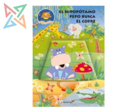 COLECCIÓN LUCECITAS CUENTOS ILUMINADOS: EL HIPOPOTAMO PEPO BUSCA EL COFRE