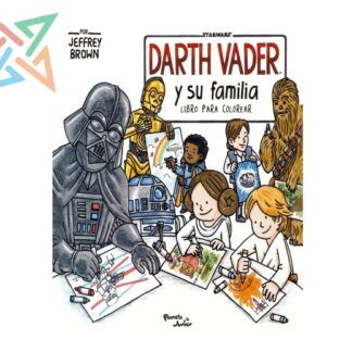 DARTH VADER y su Familia (Libro para Colorear)