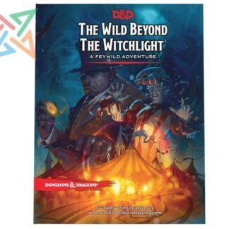 D&D 5th Ed: The Wild Beyond the Witchlight: A Feywild Adventure (en Inglés)