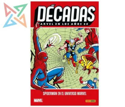 DÉCADAS - Marvel en los años 60: Spiderman en el Universo Marvel (Tapa Dura)
