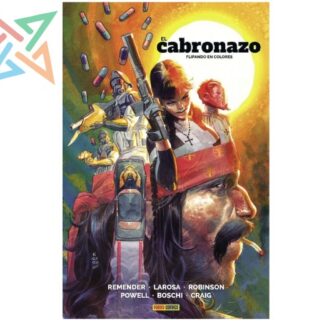 El Cabronazo 1: Flipando en colores (Tapa Dura)