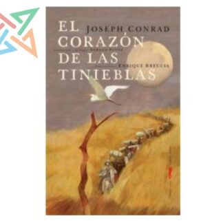 El Corazon De Las Tinieblas (Ilustrado por Enrique Breccia) (Tapa Dura)