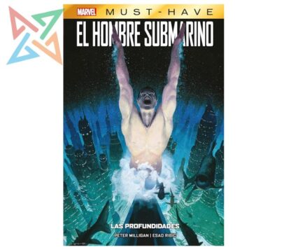 El Hombre Submarino: Las Profundidades (Tapa Dura) (MARVEL MUST-HAVE)