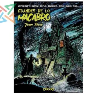 GRANDES DE LO MACABRO - Lovecraft, Kafka, Doyle, Bécquer, Irish, Hugo, Poe (Tapa Dura)