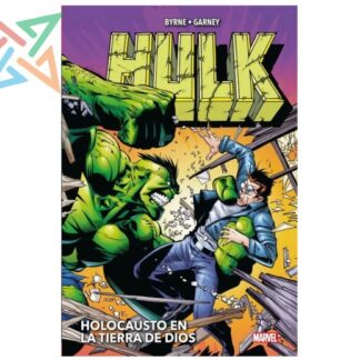 Hulk de John Byrne y Ron Garney - Holocausto en la Tierra de Dios (Tapa Dura) (MARVEL OMNIBUS)
