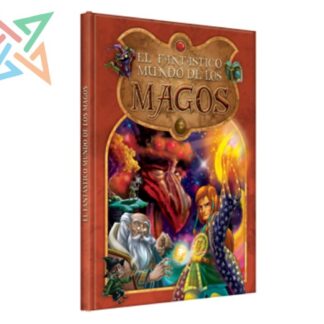 Mundo de... EL FANTÁSTICO MUNDO DE LOS MAGOS