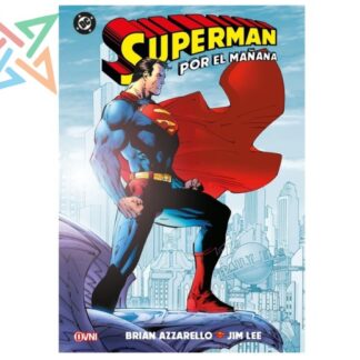 SUPERMAN: POR EL MAÑANA