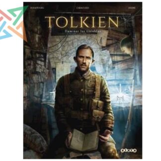 TOLKIEN - ILUMINAR LAS TINIEBLAS