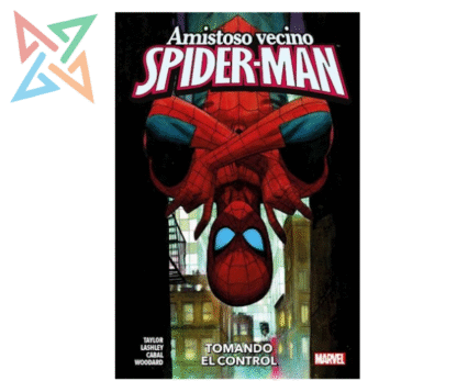AMISTOSO VECINO SPIDER MAN "Tomando el control"
