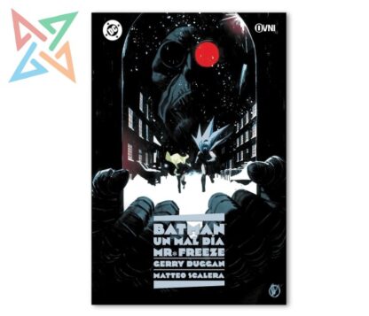 BATMAN - UN MAL DÍA #4: MR. FREEZE